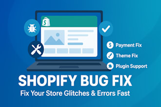 resolve shopify errors and improve store functionality
