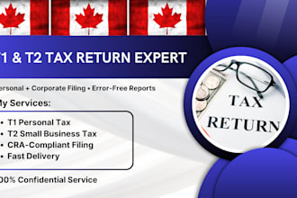 prepare canadian t1 and t2 tax returns for you
