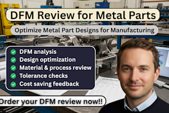 complete a dfm review of an existing metal fabricated part