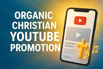 do organic christian youtube promotion christian music promotion