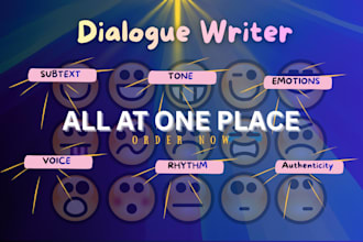 be your expert dialogue writer for novels and scripts