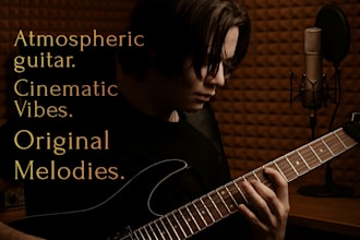 compose atmospheric and memorable melodies on guitar or other instruments