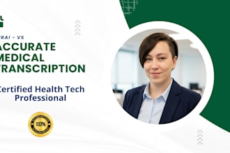 do accurate medical transcription and data entry with health expertise