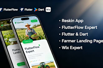be reskin app flutter flow expert, flutter dart, farmer landing page, wix expert