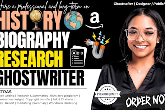 do history research documentary, biography writer,  ebook writer, USA history