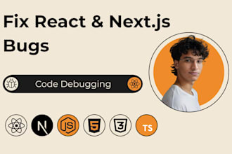 fix any react or next js bug fast and professionally