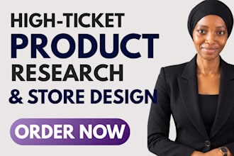 do high ticket winning product research and build high ticket dropshipping store