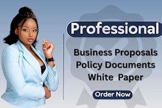 write your business proposal, policy document and white paper