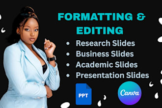 format and edit your research and business slides, poster or powerpoint
