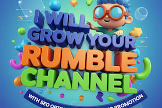 grow your rumble channel with SEO optimization organic promotion