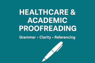 proofread and edit academic, healthcare and dental documents