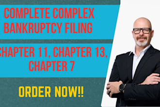prepare bankruptcy documents for complex chapter 7, 13, or 11 cases