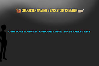 create unique characters names and detailed backstories