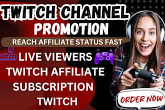 promote your twitch channel, live viewers, twitch affiliate, twitch viewers