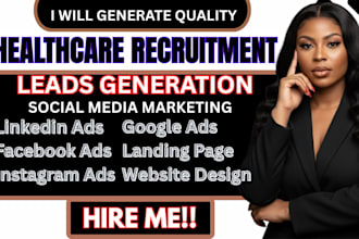 healthcare recruitment leads facebook ads healthcare recruitment lead google ads