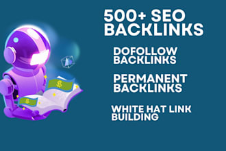 create 500 plus seo backlinks for google ranking