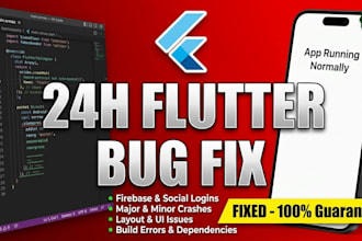 fix flutter bugs, firebase issues and crashes in 24 hours