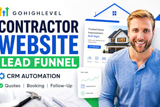 build gohighlevel contractor website, sales funnel and CRM automation
