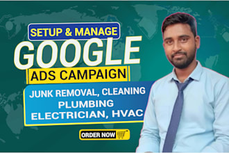 do google ads for plumbing hvac cleaning electrical junk removal business