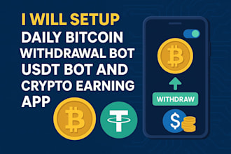 setup daily bitcoin withdrawal bot, usdt bot and crypto earning app