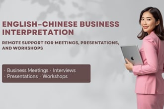 provide english chinese business interpretation for meetings