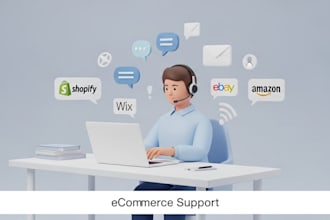 handle customer support and virtual assistance for shopify, wix, ebay and amazon