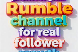 promote your rumble channel for real follower growth
