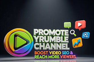 do promotion for your rumble channel to reach video SEO and viewers
