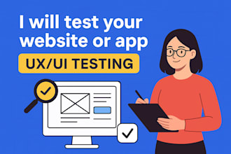 test your website or mobile app and give clear UX feedback