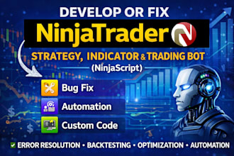 develop, fix ninjatrader 8 strategy, indicator, and trading bot ninjascript