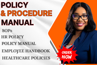 write your business policy and procedures, policy manual, sops and proposals
