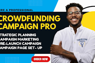do crowdfunding campaign creation, promotion on kickstater, indiegogo, gofundme