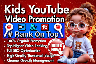 promote kids song, kids youtube video promotion  manage kids channel growth