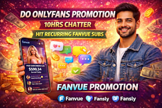 do onlyfans promotion, 10hrs chatter hit recurring fanvue subs fanvue promotion