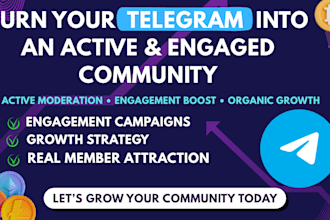 be your professional telegram community manager