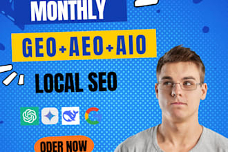 do monthly local SEO using aeo, GEO and aio, for google and ai search