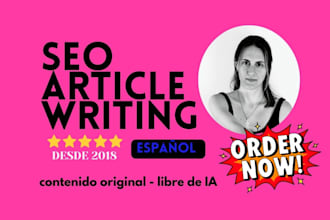 do SEO article writing, blog post, content writing in spanish