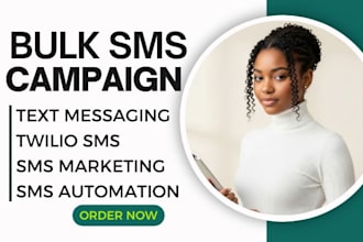 send bulk sms marketing text message sms campaign, sms blast and sms outreach