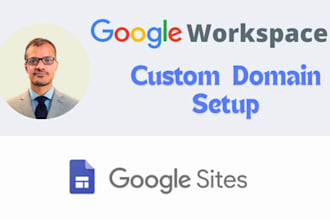 set up your custom domain for google sites and  workspace