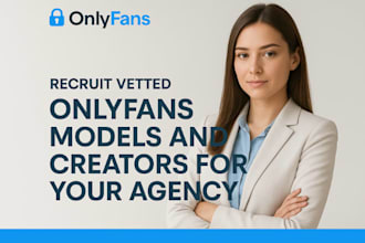 recruit onlyfans models and creators for your agency