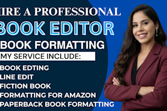 do book editing, formatting for amazon paperback, kindle formatting, line edit
