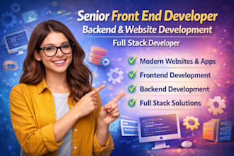 your senior front end developer backend website development full stack developer