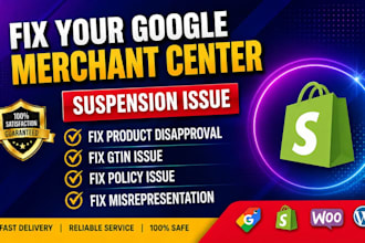 fix google merchant suspension, misrepresentation and product disapprovals