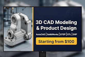 create professional 3d cad models and mechanical designs