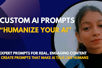 write custom ai prompts that produce human like content