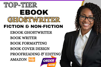 be your ghostwriter, ghost book writer, ebook writer for fiction and non fiction