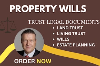 draft wills, probate filings, inheritance and property legal documents in 24hrs