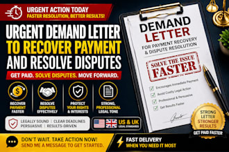 write an urgent demand letter to recover payment and resolve disputes faster