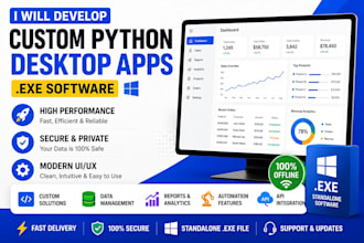 develop a custom python desktop application and exe software