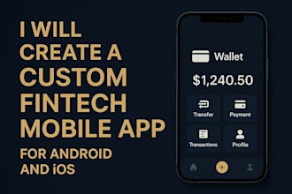 develop a source fintech and mobile app for android and ios